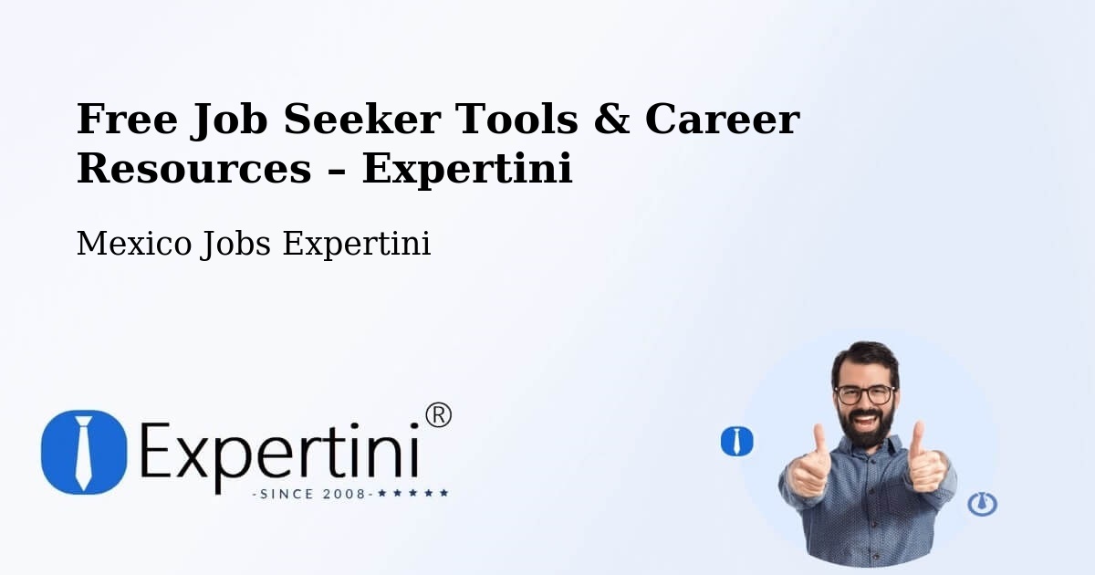 Free Job Seeker Tools & Career Resources – Apango - Apango, Mexico Jobs Expertini