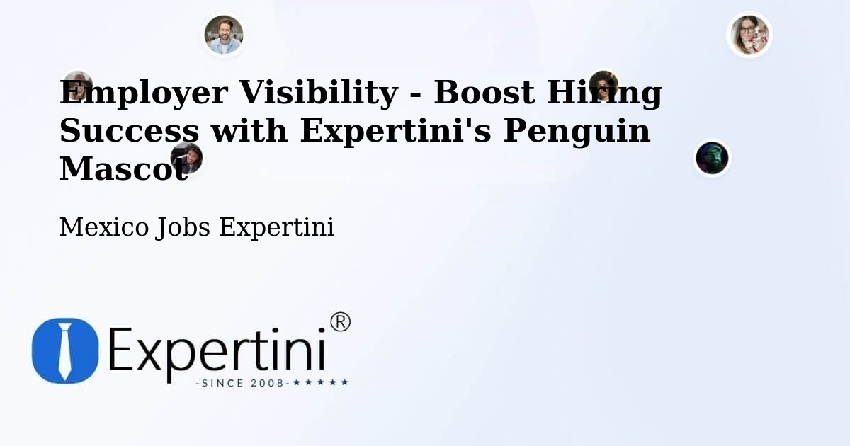 Employer Visibility Strategy – Apango - Mexico Jobs Expertini